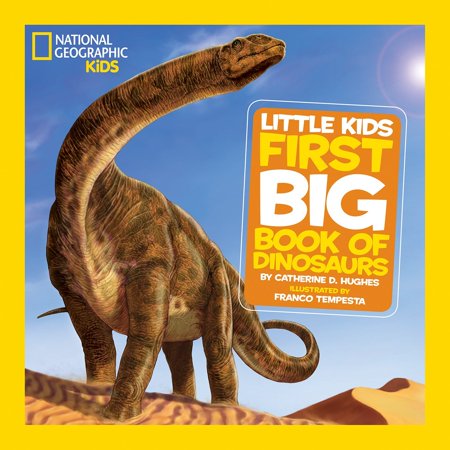 First Dino Kit - National Geographic Little Kids First Big Book of Dinosaurs (Hardcover)