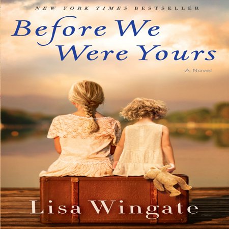 Before We Were Yours : A Novel (Lisa Ann Best Blowjob)