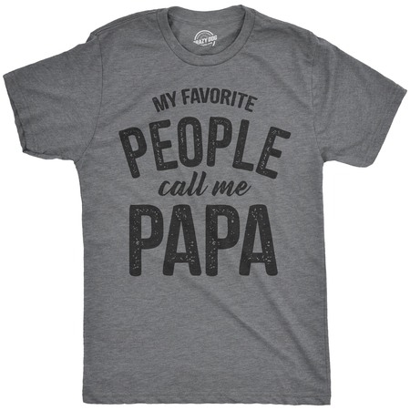 Mens My Favorite People Call Me Papa T Shirt Funny Father Tee For