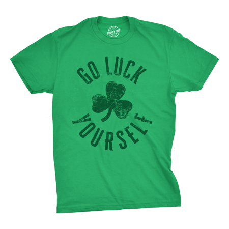 Mens Go Luck Yourself Tshirt Funny Irish Pun Shamrock Tee For