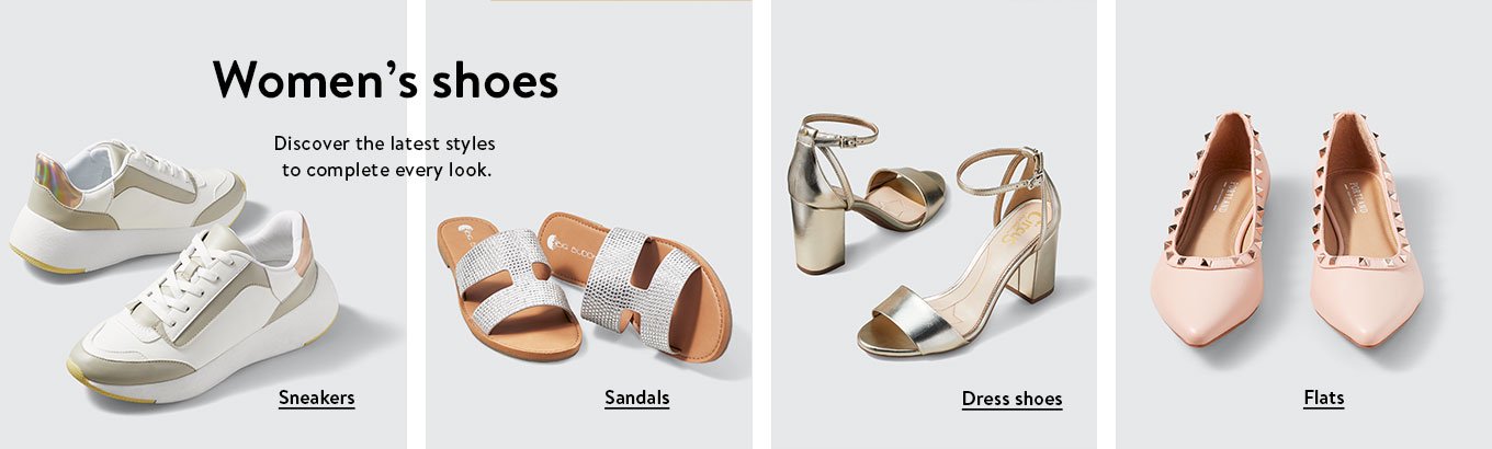 Women’s shoes. Discover the latest styles to complete every look. Sneakers. Sandals. Dress shoes. Flats. Women’s shoes. Discover the latest styles to complete every look. Sneakers. Sandals. Dress shoes. Flats.